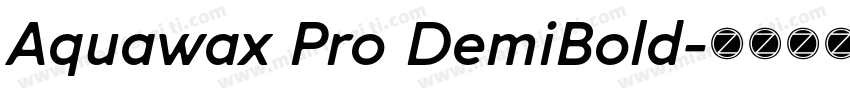 Aquawax Pro DemiBold字体转换